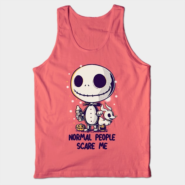 Normal People Scare Me Tank Top by studioyumie